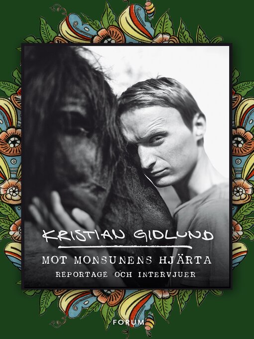 Titeldetaljer för Mot monsunens hjärta av Kristian Gidlund - Tillgänglig